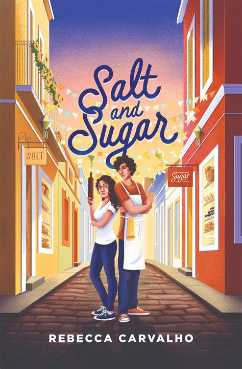 Salt And Sugar By Rebecca Carvalho Goodreads