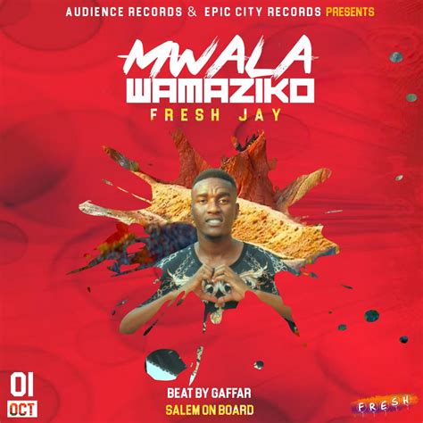 Fresh Jay Mwala Wamaziko Afrobeat Malawi