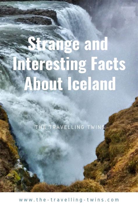 Strange And Interesting Facts About Icleland Iceland Facts Travel