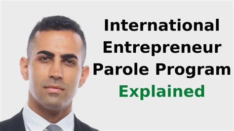 International Entrepreneur Parole Program Explained