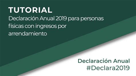 Sat Tutorial Declaraci N Anual Para Personas F Sicas Con Ingresos