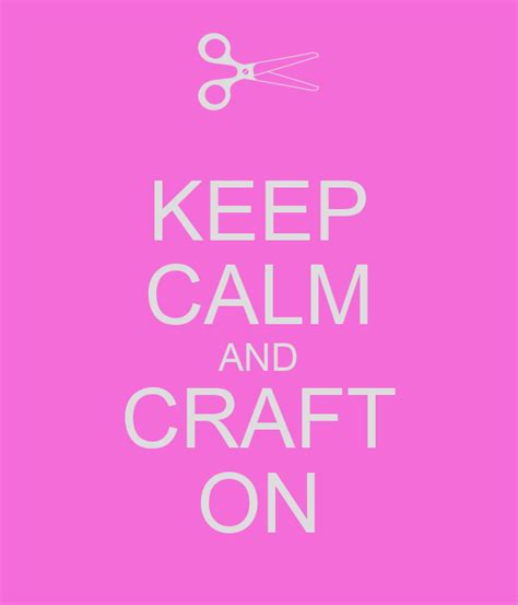 Keep Calm And Craft On Poster Emz Keep Calm O Matic