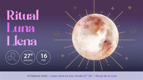 Ritual Luna Llena En Leo 16 Febrero 2022 Rituallavela