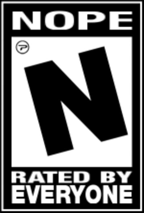 Rated No For Nope Esrb Rating Parodies Know Your Meme