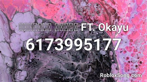 ウミユリ海底譚 猫又おかゆ FT. Okayu Roblox ID - Roblox music codes