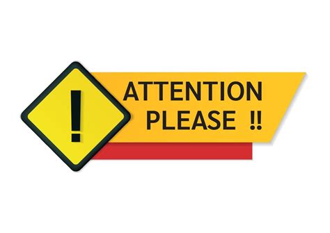 Yellow Attention Please Sign 6194147 Vector Art At Vecteezy
