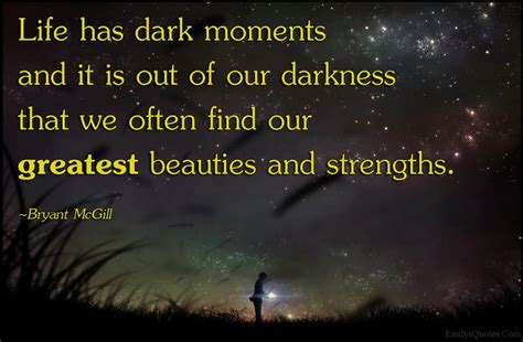 150 Best Dark Quotes To Help You Find The Light Into Difficult Times