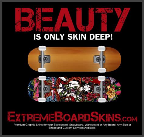 What matters is a person's character, rather than his/her appearance. Boarding Image Gallery - ExtremeBoardSkins.com