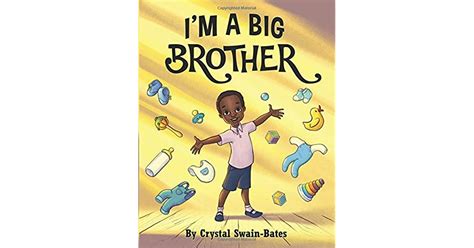 I M A Big Brother By Crystal Swain Bates