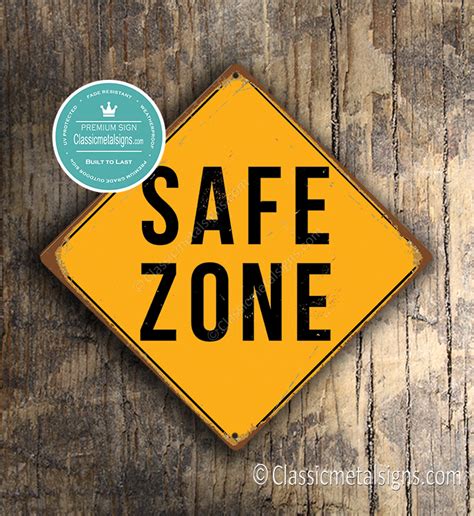 Safe Zone Sign Classic Metal Signs