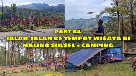 Part Wisata Di Malino Gowa Sulawesi Selatan Camping
