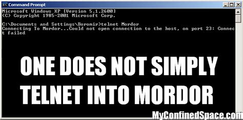 Telnet One Does Not Simply Walk Into Mordor Know Your Meme