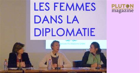 Conférence Les Femmes Dans La Diplomatie Pluton Magazine