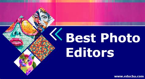 Best Photo Editors Best Photo Editing Softwares For Digital Images