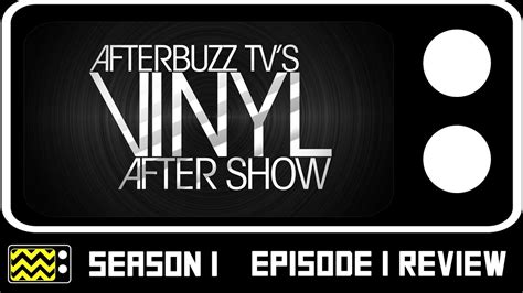 Vinyl Season 1 Episode 1 Review And Aftershow Afterbuzz Tv Youtube