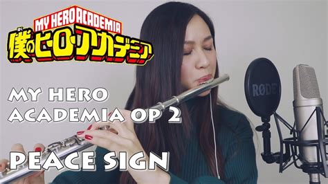 My Hero Academia Op 2 Peace Sign Flute Cover Youtube