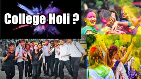 Holi College Holi In College By Kapil Kumar Youtube