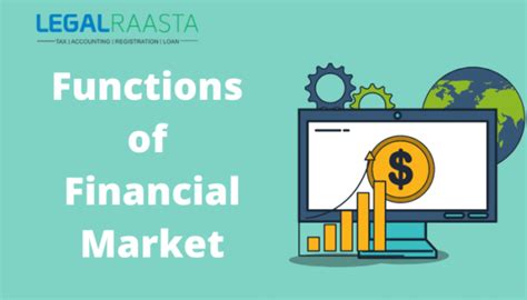 The Functions Of Financial Market With Advantages And Disadvantages