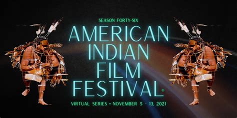 American Indian Film Festival At Online Virtual Event In San