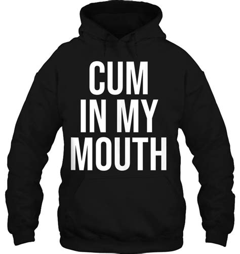 cum in my mouth naughty adult humor cumslut