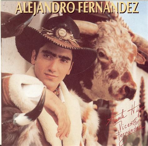 Alejandro Fernández Alejandro Fernandez Music