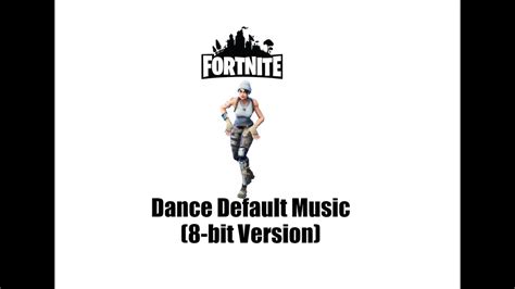 Fortnite Default Dance Music 8 Bit Version Youtube