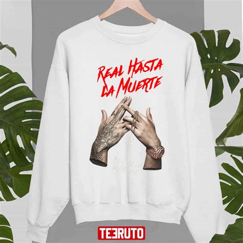 Anuel Aa Real Hasta La Muerte Unisex Sweatshirt Teeruto