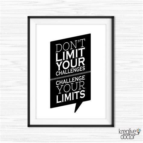 Dont Limit Your Challenges Challenge Your Limits Quote Etsy