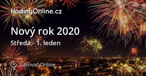 Nový rok je sviatok začiatku nového roka. Nový rok 2020 - Časovač Online - HodinyOnline.cz