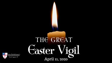The Great Easter Vigil ~ April 11 2020 Ccli License 2371504 Streaming