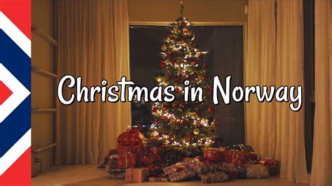 Christmas In Norway Jul I Norge Norwegian Christmas Traditions