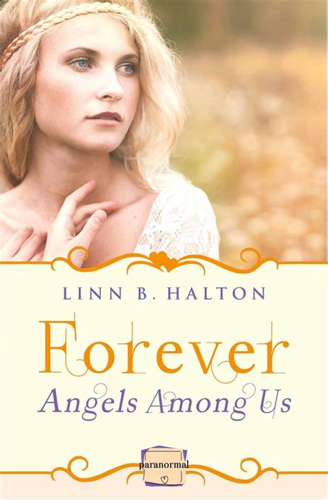 Angels Among Us 3 Forever A Novella Angels Among Us Book 3