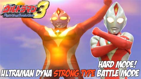 Ultraman Dyna Strong Type Battle Mode Ultraman Fe3 Hard Mode Youtube