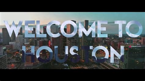 Welcome To Houston 2017 Youtube