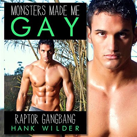 jp monsters made me gay raptor gangbang audible audio edition hank wilder hank