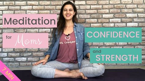 meditation for moms confidence and strength guided meditation youtube