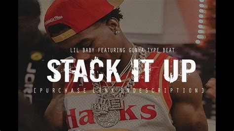 Free Lil Baby X Gunna Type Beat 2018 Stack It Up Prod By