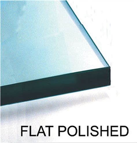 A flat polish has a flat, clear edge, and two chamfers, also known as an aris. it's a contemporary look that's extremely popular in bathroom vanities and tabletops. Glass Edge Finishes - A Cutting Edge Glass