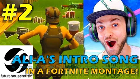Ali As Intro Song In A Fortnite Montage 2 Music Brass By Future