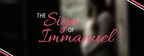 The Sign Of Immanuel