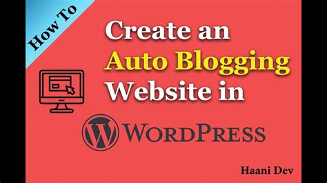Tutorial How To Create Auto Blogging Website In Wordpress Auto