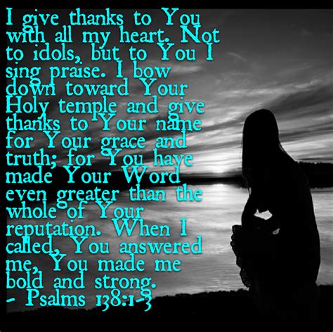 Psalm 1381 3 Psalm 138 Psalms I Call You Bible Prayers With All My