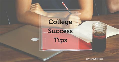 College Success Tips 210 Consulting