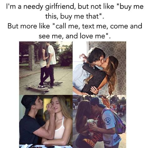 Love Quotes 195 Im Needy Girlfriend But Not Like Buy Me This Buy