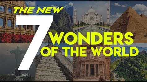 New Seven Wonders Of The World 2020 Youtube
