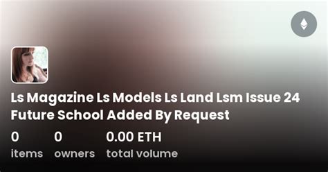 Ls Magazine Ls Models Ls Land Lsm Issue 24 Future School Added By