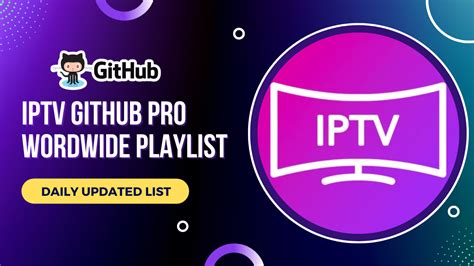 IPTV GitHub Playlist Worldwide Premium List