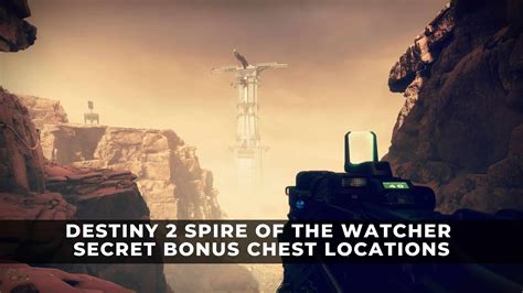 Destiny 2 Spire Of The Watcher Secret Bonus Chest Locations Keengamer