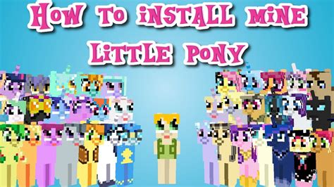 Minecraft How To Installmod Showcase Mine Little Pony Out Of Date