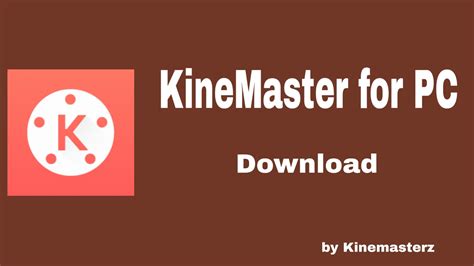 Kinemaster For Pc Download For Windows And Mac Pc